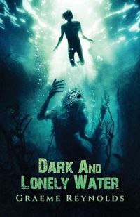 Cover image for Dark and Lonely Water