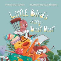 Cover image for Little Bird's Very Best Nest