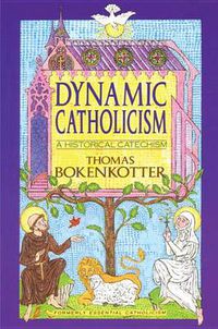 Cover image for Dynamic Catholicism: Historical Catechism