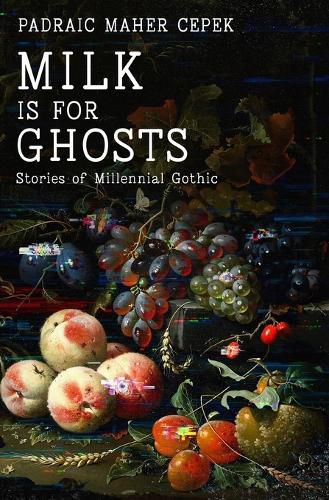 Cover image for Milk is for Ghosts