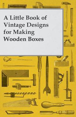 Cover image for A Little Book of Vintage Designs for Making Wooden Boxes