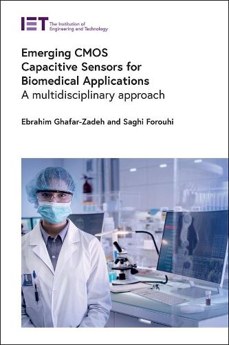 Cover image for Emerging CMOS Capacitive Sensors for Biomedical Applications: A multidisciplinary approach