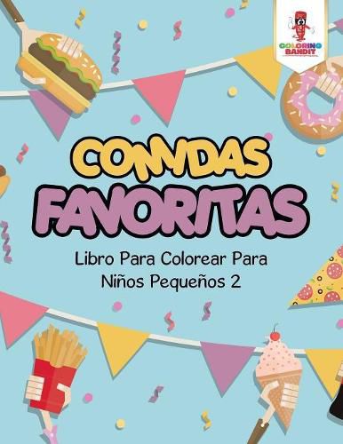 Comidas Favoritas: Libro Para Colorear Para Ninos Pequenos 2