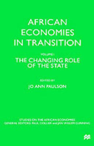 Cover image for African Economies in Transition: Volume 1: The Changing Role of the State