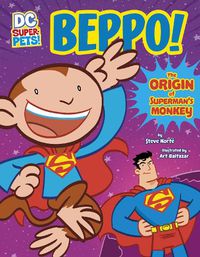 Cover image for Beppo!: The Origin of Superman's Monkey