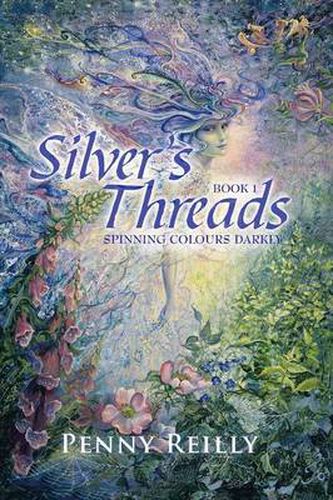 Cover image for Silver's Threads: Spinning Colours Darkly