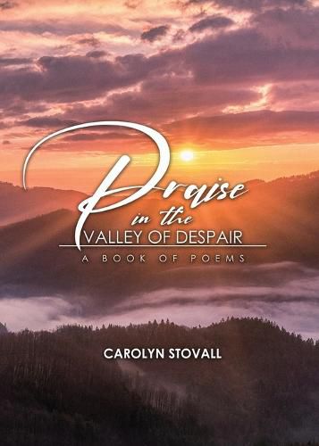 Cover image for PRAISE in the VALLEY OF DESPAIR