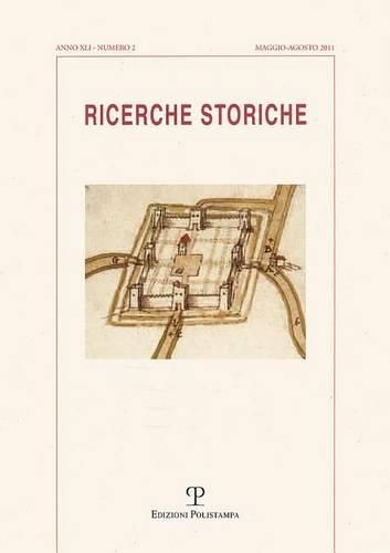 Cover image for Ricerche Storiche. A. XLI N. 2 (Maggio-Agosto 2011)