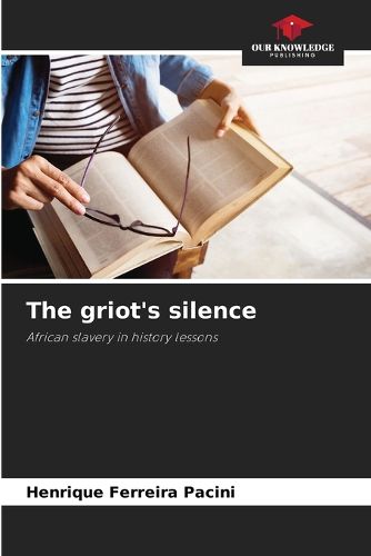 Cover image for The griot's silence