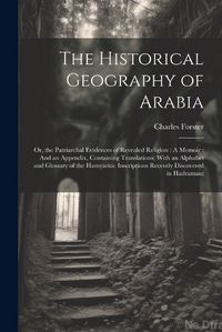 Cover image for The Historical Geography of Arabia