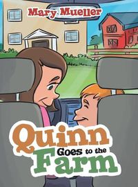 Cover image for Quinn Goes to the Farm