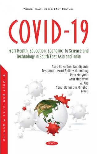 Cover image for COVID-19: From Health, Education, Economic, to Science and Technology in South East Asia and India