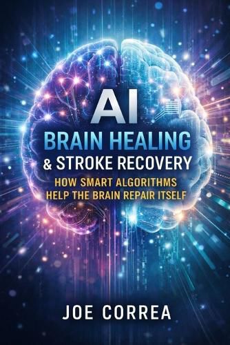Cover image for AI Brain Healing & Stroke Recovery