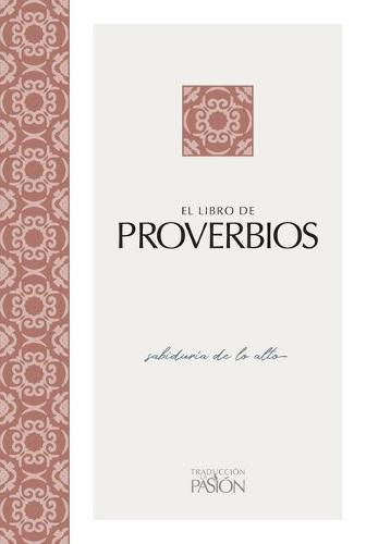 El Libro de Proverbios: Sabiduria de Lo Alto