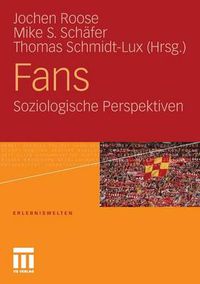 Cover image for Fans: Soziologische Perspektiven