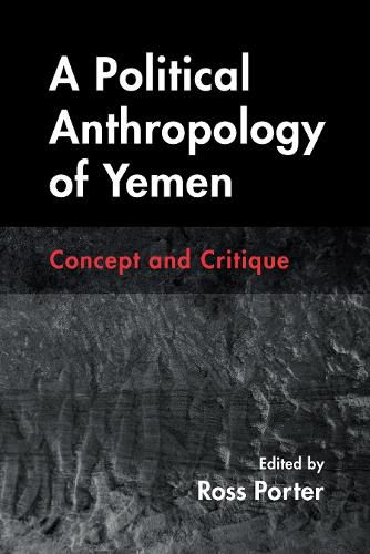 Cover image for A Political Anthropology of Yemen
