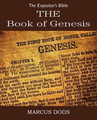 Cover image for The Expositor's Bible: The Book of Genesis