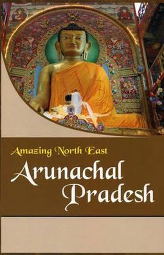 Cover image for Amazing North East- Arunachal Pradesh