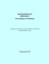 Cover image for The Transition to Democracy: Proceedings of a Workshop