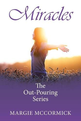 Cover image for Miracles: The Out-Pouring Series