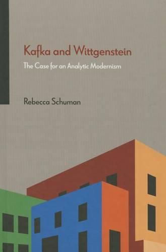 Cover image for Kafka and Wittgenstein: The Case for an Analytic Modernism