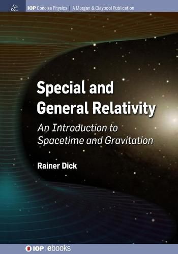 Cover image for Special and General Relativity: An Introduction to Spacetime and Gravitation