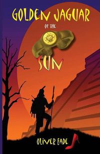 Cover image for Golden Jaguar of the Sun