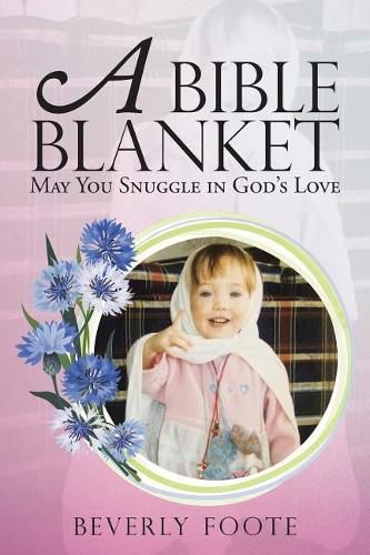 Cover image for A Bible Blanket: May You Snuggle in God's Love