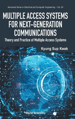 Cover image for Multiple Access Systems For Next-generation Communications: Theory And Practice Of Multiple Access Systems