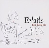 Cover image for Bill Evans For Lovers