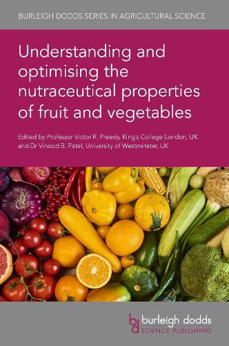 Cover image for Understanding and Optimising the Nutraceutical Properties of Fruit and Vegetables