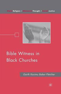 Cover image for Bible Witness in Black Churches