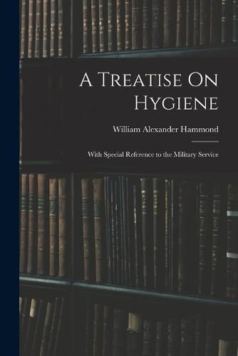 A Treatise On Hygiene