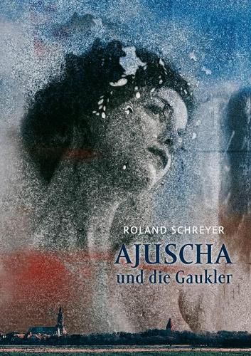 Cover image for Ajuscha und die Gaukler