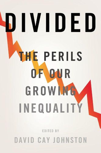 Cover image for Divided: The Perils of Our Growing Inequality