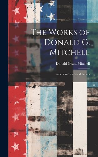 Cover image for The Works of Donald G. Mitchell