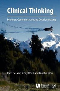 Cover image for Clinical Thinking: Evidence, Communication and Decision Making