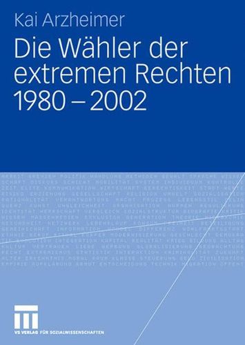 Cover image for Die Wahler Der Extremen Rechten 1980 - 2002