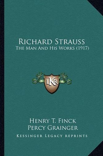 Richard Strauss: The Man and His Works (1917)