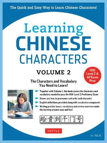 Cover image for Learning Mandarin Chinese Characters Volume 2: The Quick and Easy Way to Learn Chinese Characters! (HSK Level 2 & AP Study Exam Prep Book)