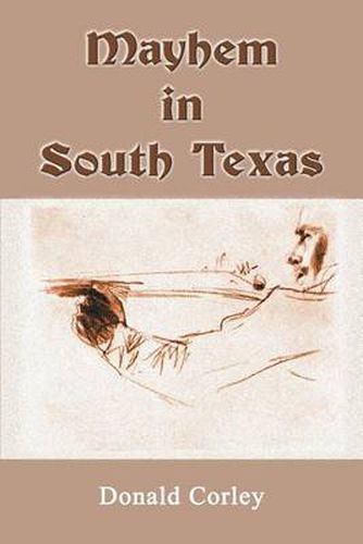 Cover image for Mayhem in South Texas