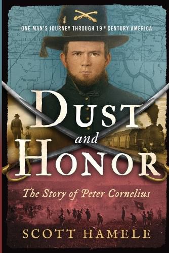 Cover image for Dust and Honor - The Story of Peter Cornelius