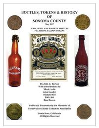 Cover image for Bottles, Tokens, Beer Cans and History of Sonoma County