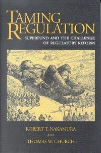 Cover image for Taming Regulation: Superfun and the Challenge of Regulatory Reform