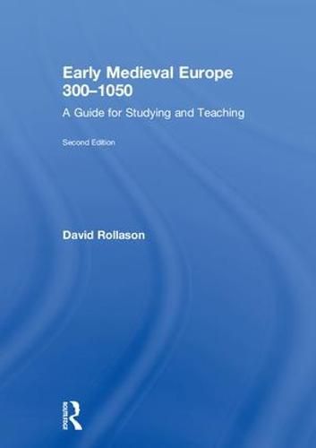 Cover image for Early Medieval Europe 300-1050: A Guide for Studying and Teaching