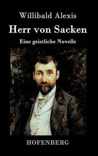 Cover image for Herr von Sacken: Eine geistliche Novelle