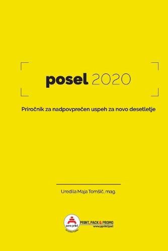 Cover image for Posel2020: Priro&#269;nik za nadpovpre&#269;en uspeh za novo desetletje