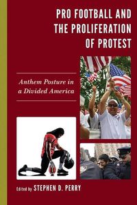 Cover image for Pro Football and the Proliferation of Protest