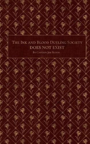 The Ink & Blood Dueling Society Doesn't Exist: A Do-It-Yourself Guide to Hosting Writing Duel Events