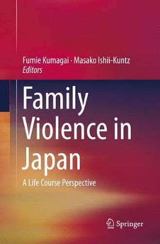 Cover image for Family Violence in Japan: A Life Course Perspective